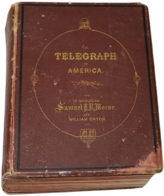 THE TELEGRAPH IN AMERICA, JAMES D. REID, 1879; "Must have" reference book for early telegraph insulators and companies!