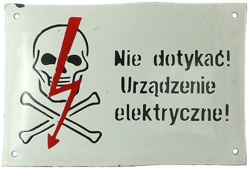 Porcelain Sign {Poland}; "Do not touch! Electric device!"