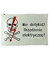 Porcelain Sign {Poland}; "Do not touch! Electric device!"